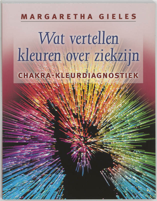 M. Gieles Wat Vertellen Kleuren Over Ziekzijn ?