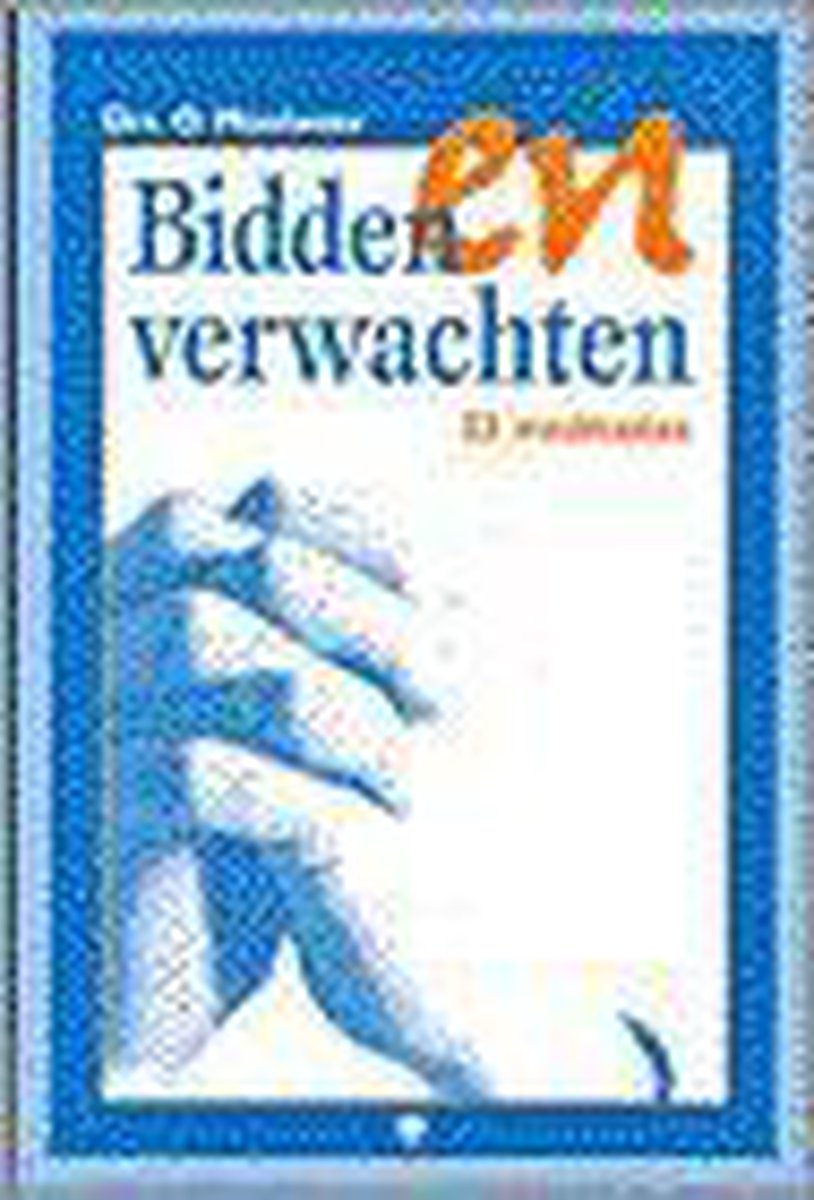 Bidden en verwachten