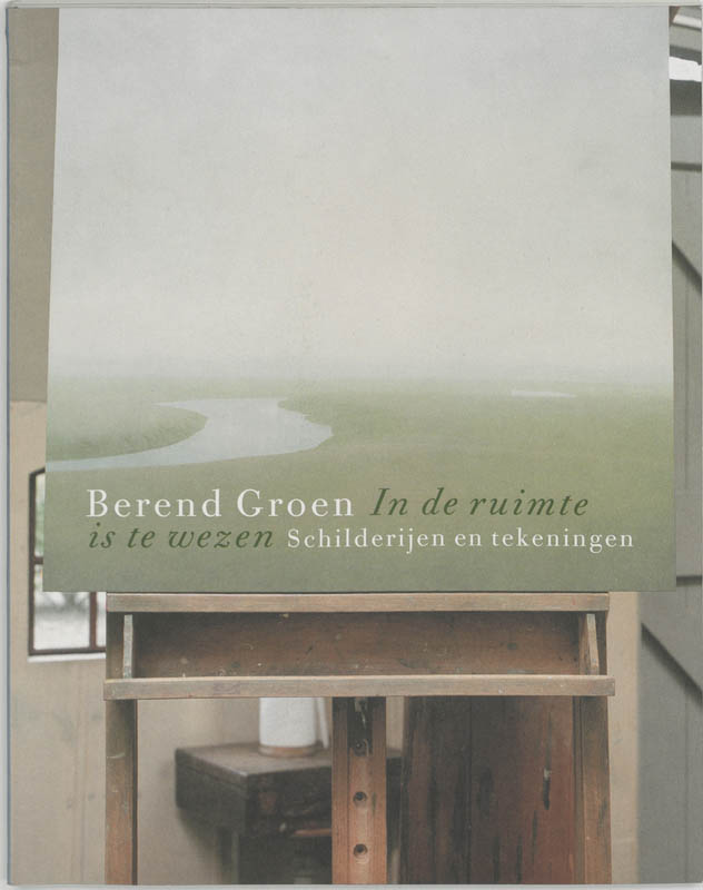 Berend Groen - In de ruimte is te wezen