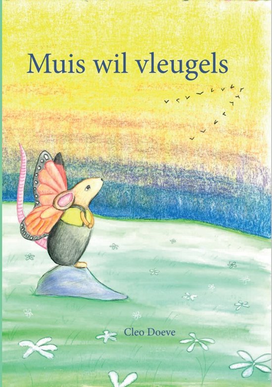 Cleo Doeve Muis Wil Vleugels