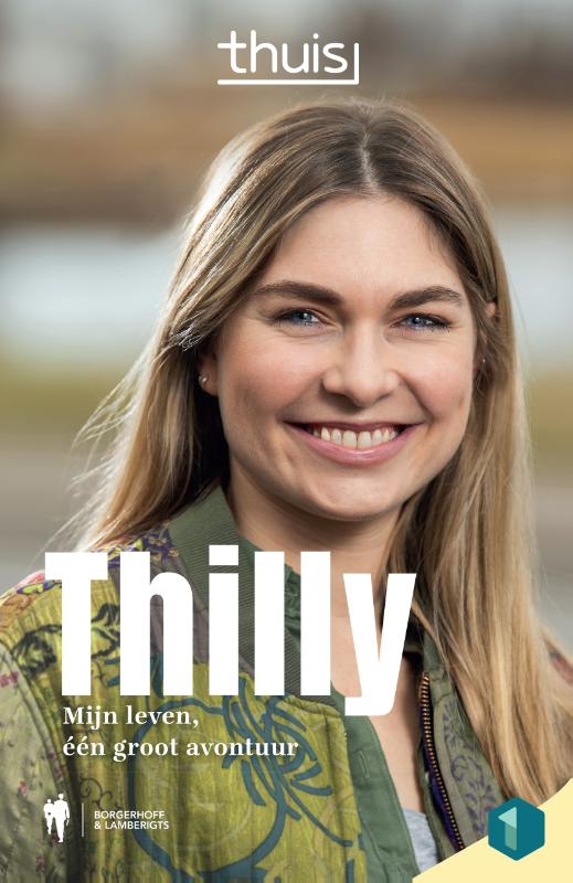 Thilly. Mijn leven, één groot avontuur