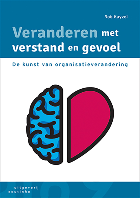 Rob Kayzel Veranderen Met Verstand En Gevoel