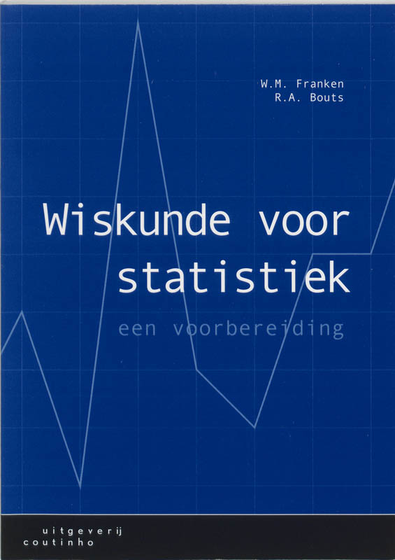 W.M. Franken Wiskunde Voor Statistiek