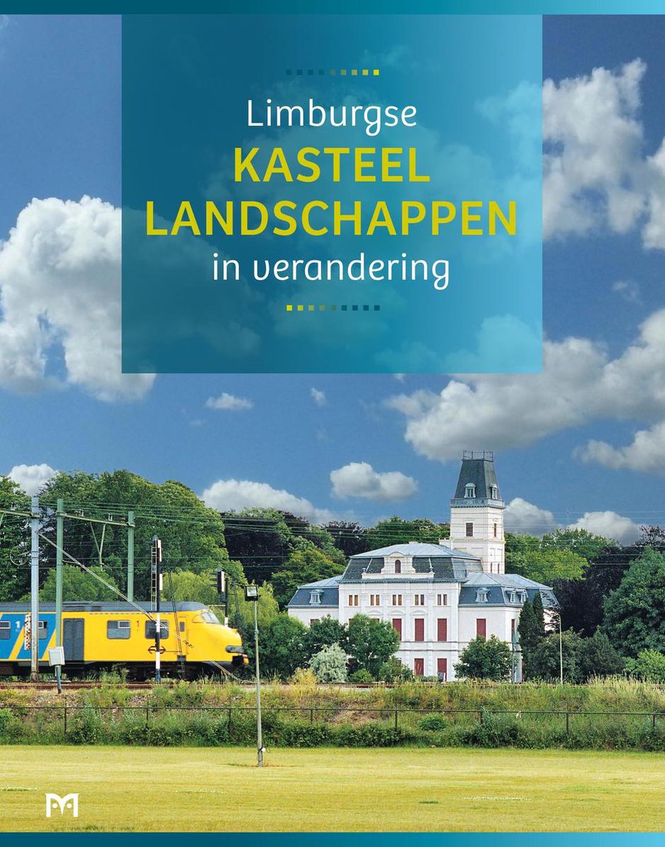 Limburgse kasteellandschappen in verandering