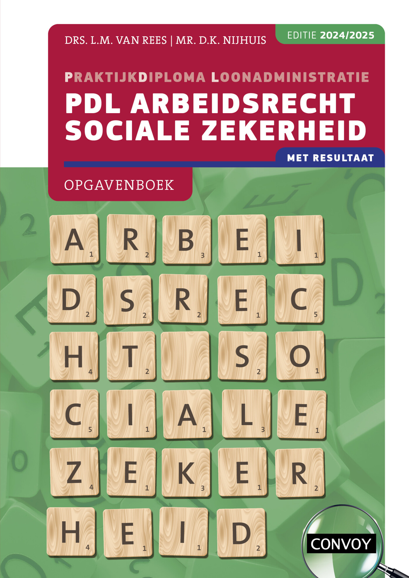 2024/2025 / PDL Arbeidsrecht Sociale Zekerheid / Opgavenboek