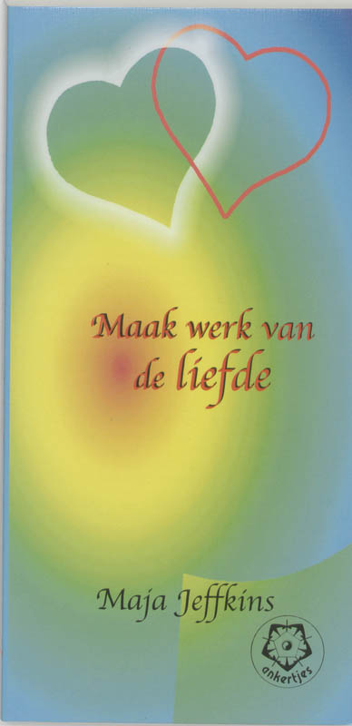 boekenbalie_9789020201581_cover Maak werk van de liefde / Ankertjes / 282