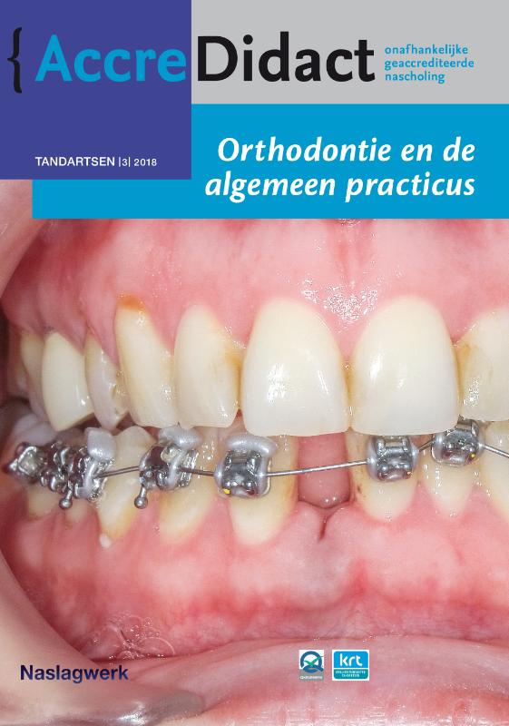 AccreDidact TA2018-3 -   Orthodontie en de algemeen practicus