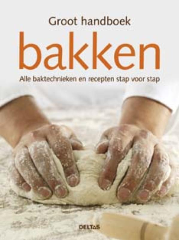 boekenbalie_9789044723700_cover Groot handboek bakken