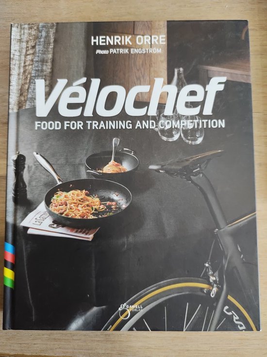 Vélochef: Food for Training and Competition