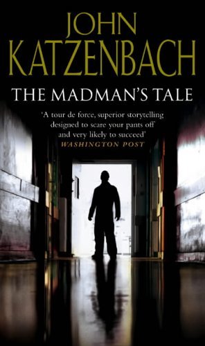 John Katzenbach Madman's Tale