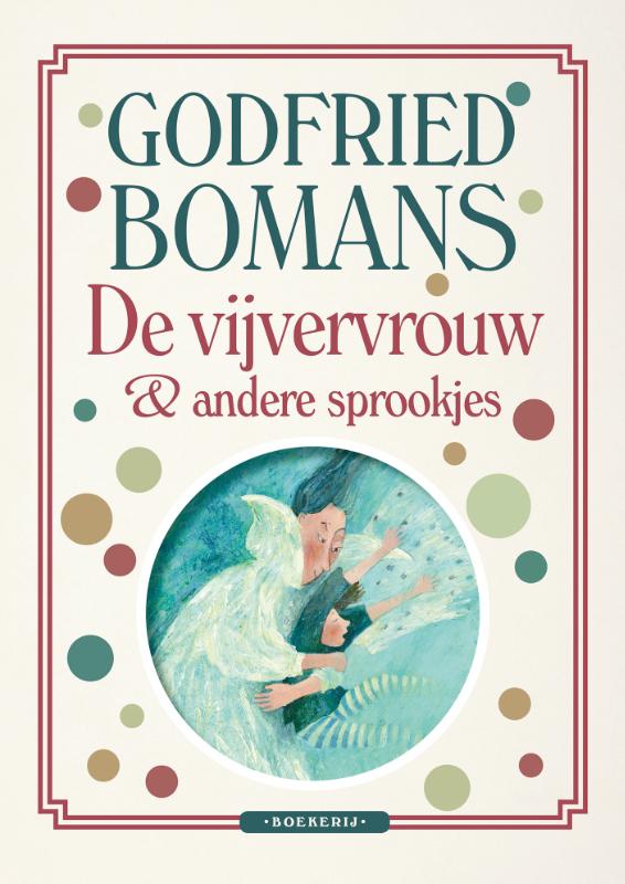 Godfried Bomans De Vijvervrouw & Andere Sprookjes