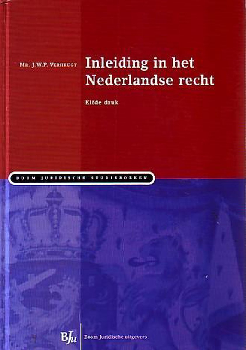 Inleiding in het Nederlandse recht / Boom Juridische studieboeken
