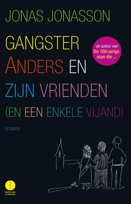 Jonas Jonasson Gangster Anders En Zijn Vrienden (en Een Enkele Vijand)