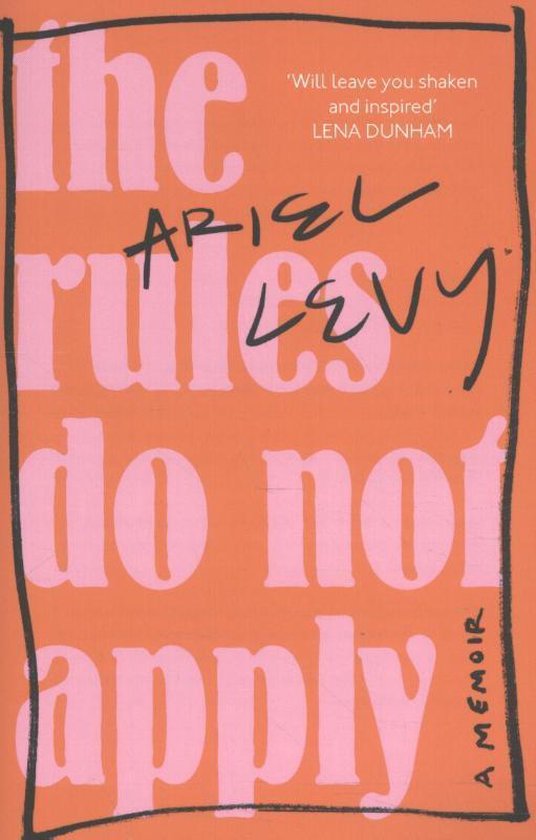 Ariel Levy Rules Do Not Apply