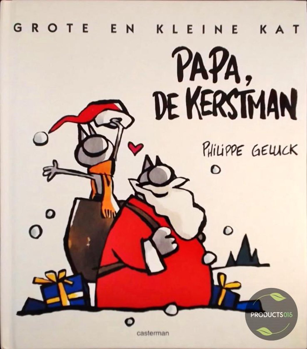 Papa de Kerstman / Grote en Kleine Kat