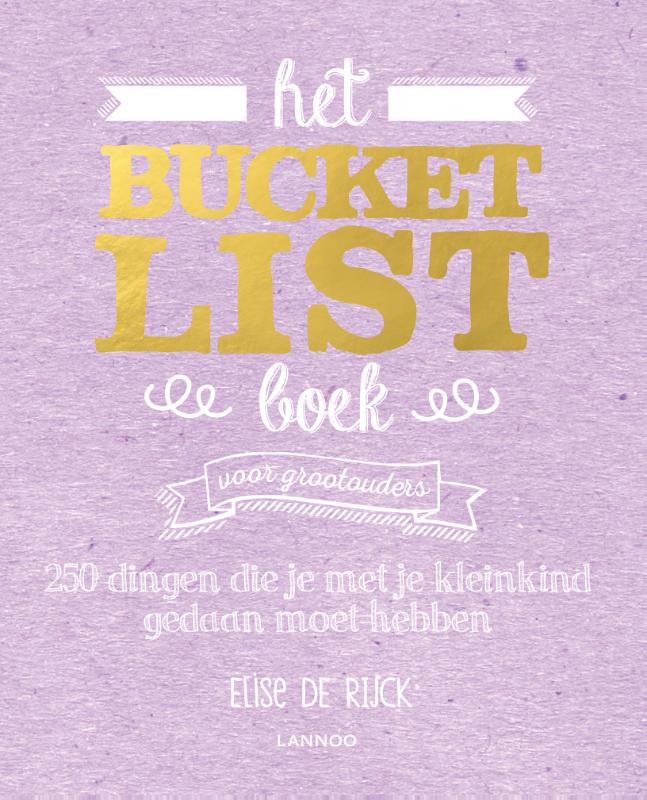 Elise de Rijck Het Bucketlist Boek Voor Grootouders / Bucketlist
