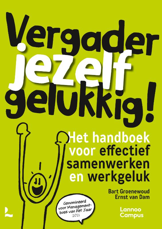Vergader jezelf gelukkig!