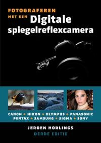 Fotograferen met een digitale spiegelreflexcamera