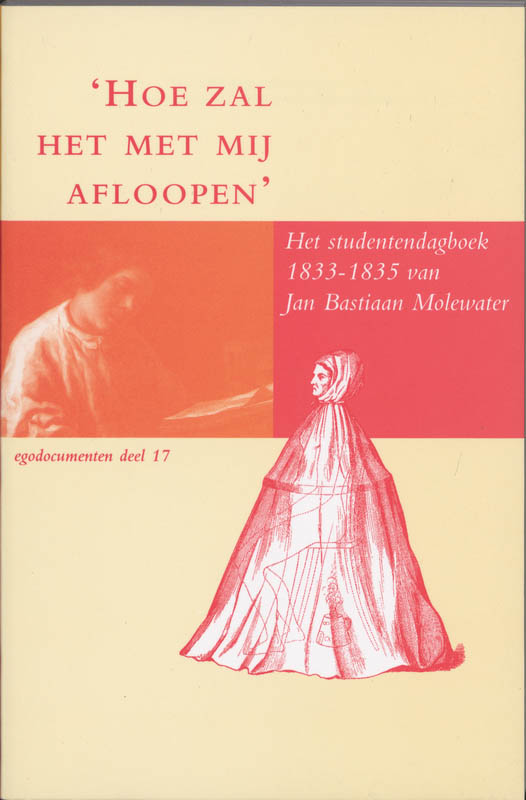 boekenbalie_9789065501646_cover "Hoe zal het met mij aflopen" / Egodocumenten / 17