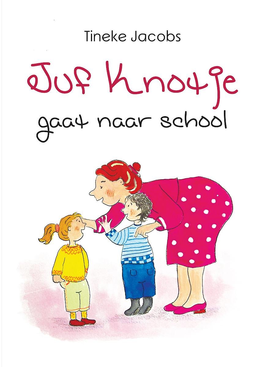 Juf knotje gaat naar school (hardcover)
