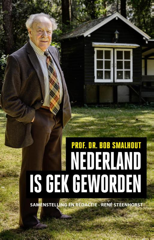 Bob Smalhout Nederland Is Gek Geworden