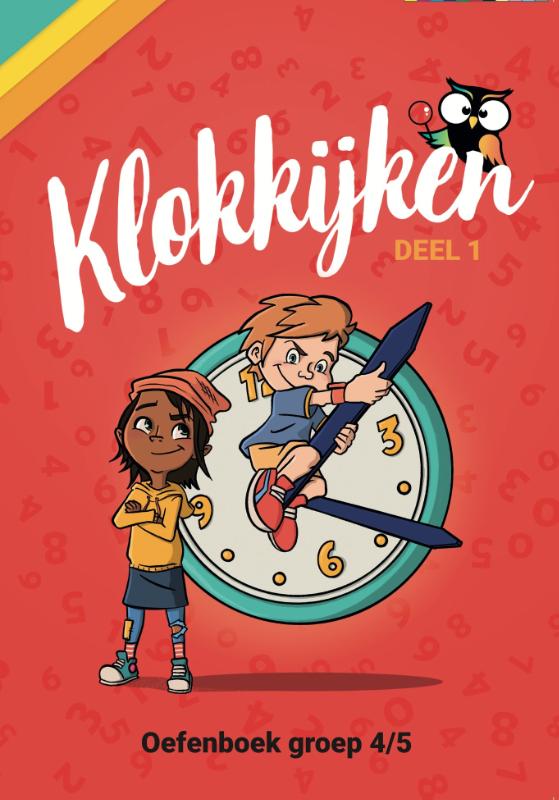 Oefenboek Klokkijken Groep 4/5 / wijzeroverdebasisschool.nl
