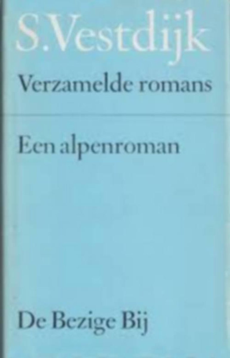 Een Alpenroman / Verzamelde romans van Simon Vestdijk / 38