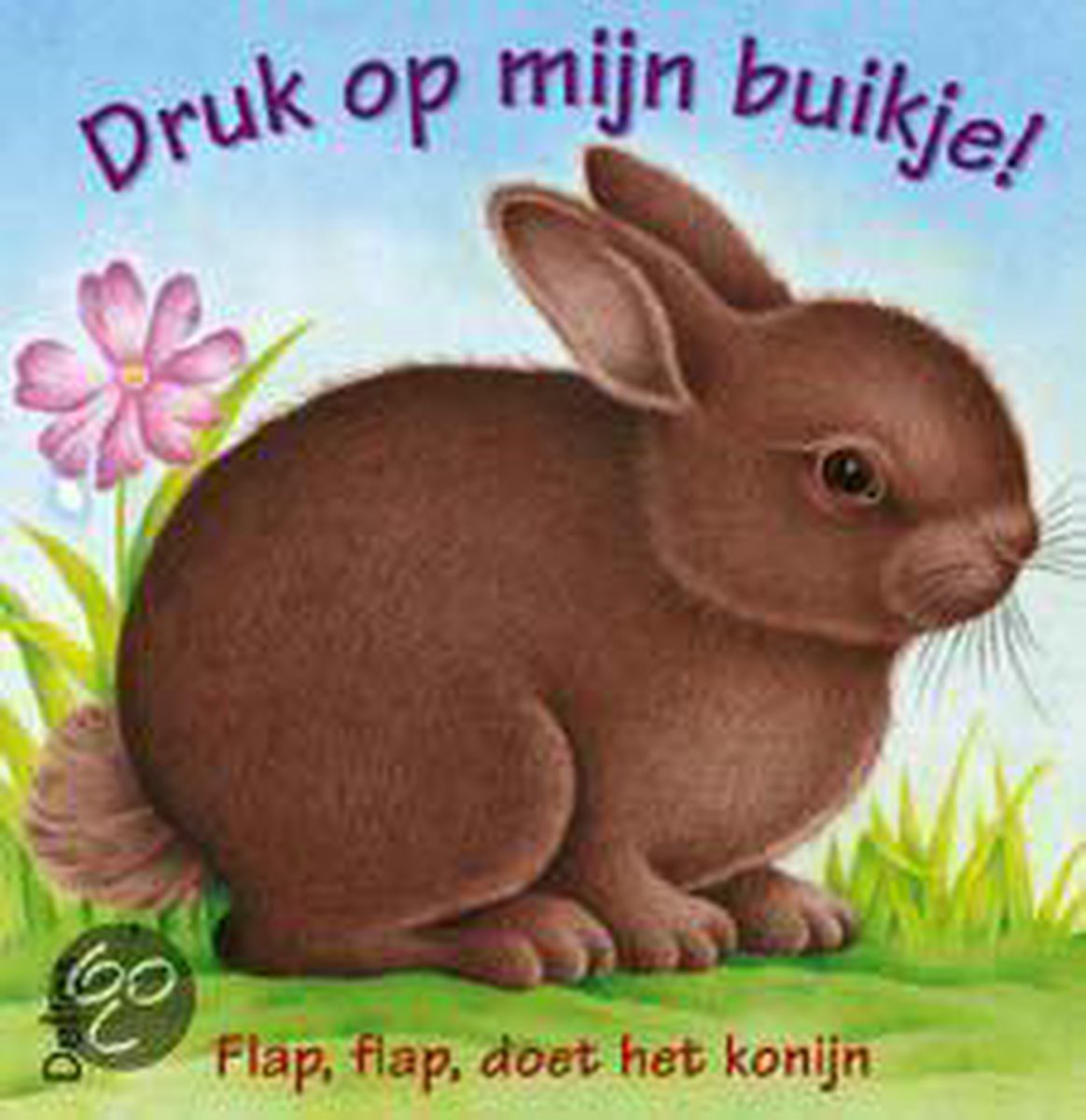 Flap, flap, doet het konijn / Druk op mijn buikje!