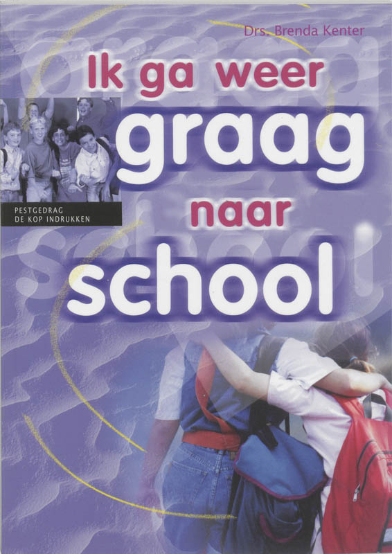 boekenbalie_9789065084538_cover Ik ga weer graag naar school / Een zorg voor school en thuis