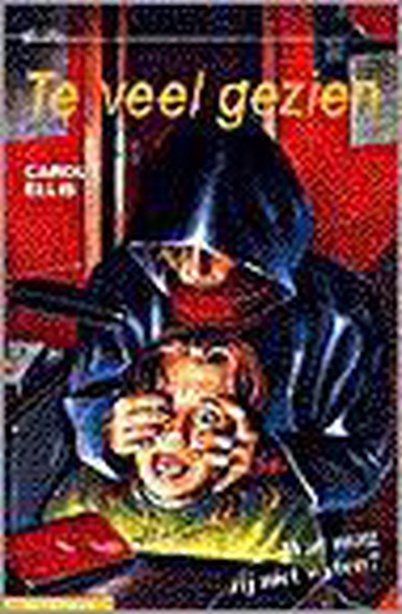 C. Ellis Te Veel Gezien / Thriller