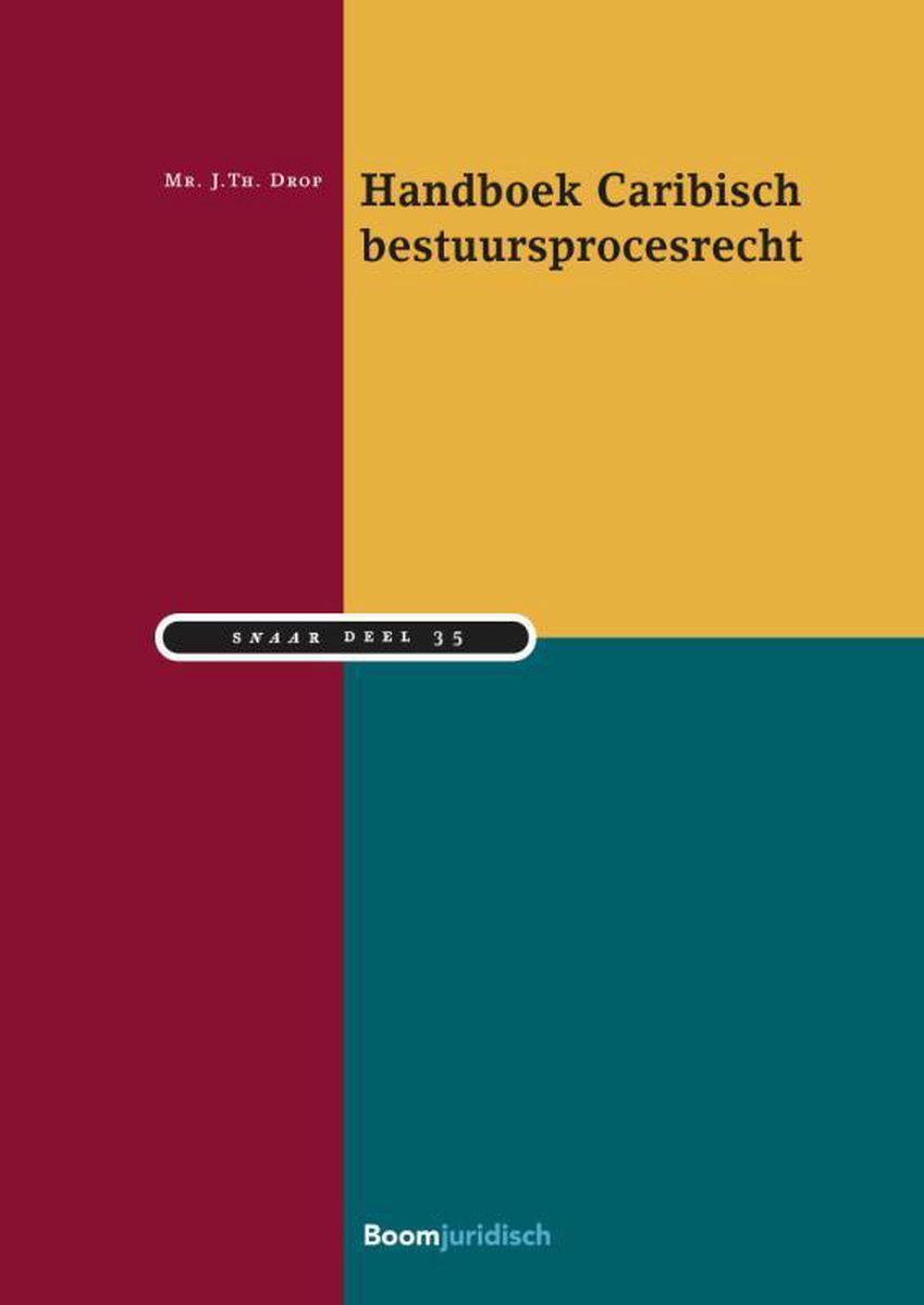 Johannes Drop Handboek Caribisch Bestuursprocesrecht / Studiereeks Nederlands-Antilliaans En Arubaans Recht