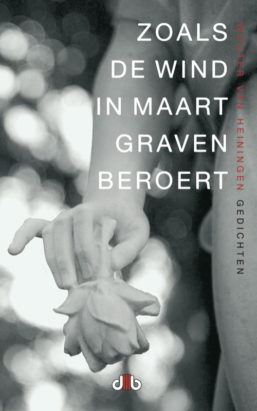 Zoals De Wind In Maart Graven Beroert