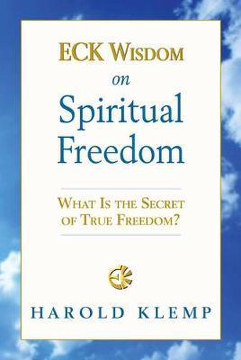 Eck Wisdom on Spiritual Freedom