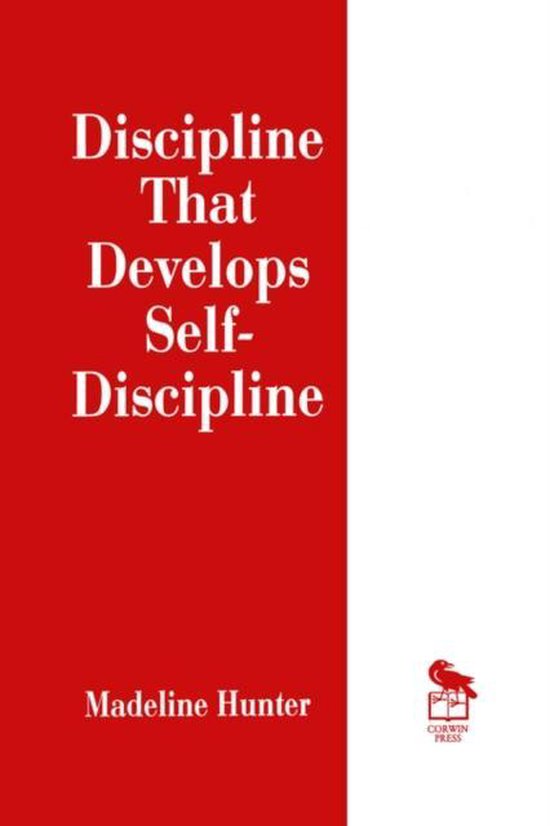 Madeline Hunter Collection Series- Discipline That Develops Self-Discipline