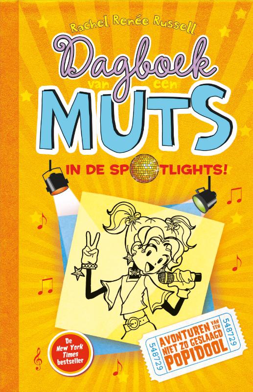 Rachel Renée Russell Dagboek Van Een Muts 3 / In De Spotlights!