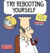 DILBERT 28 TRY REBOOTING YOURSELF