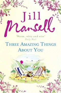 Three Amazing Things About You
