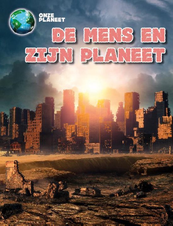 boekenbalie_9789463412155_cover De mens en onze planeet / Onze Planeet