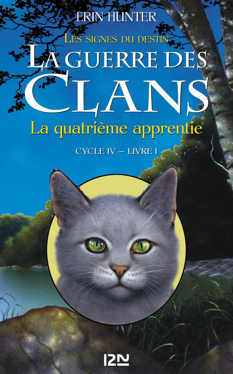 La guerre des Clans cycle IV : Livre 1