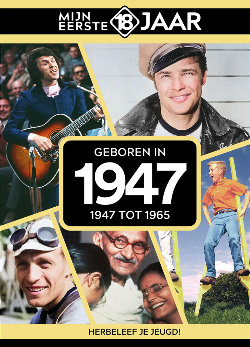 Mijn eerste 18 jaar België Geboren In 1947 / Mijn Eerste 18 Jaar