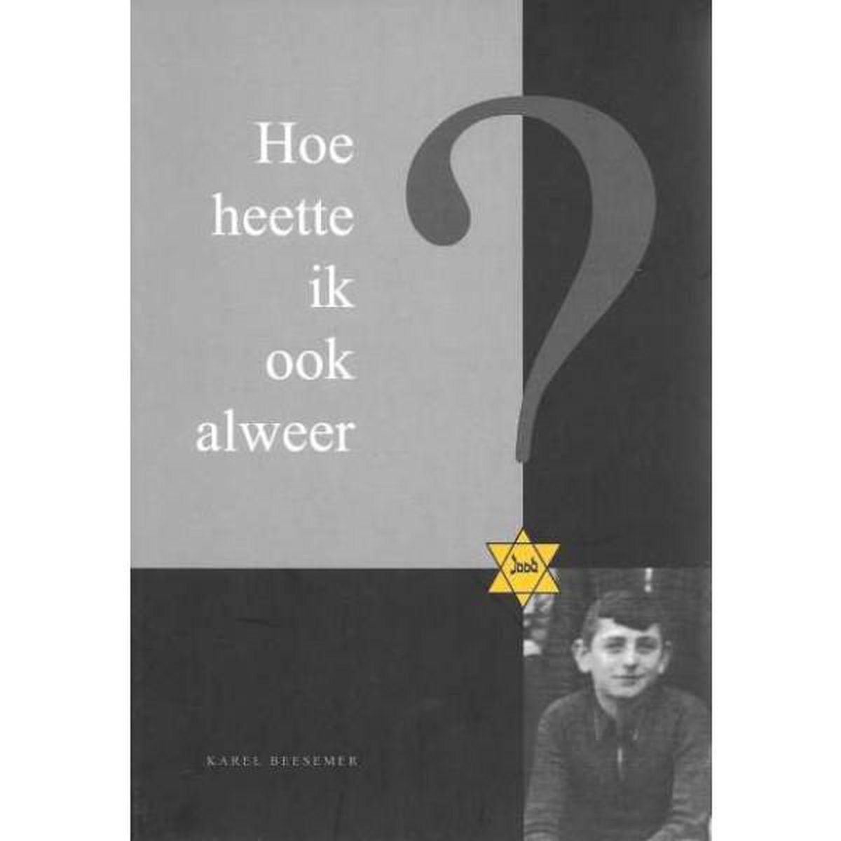 boekenbalie_9789490834012_cover Hoe heette ik ook alweer