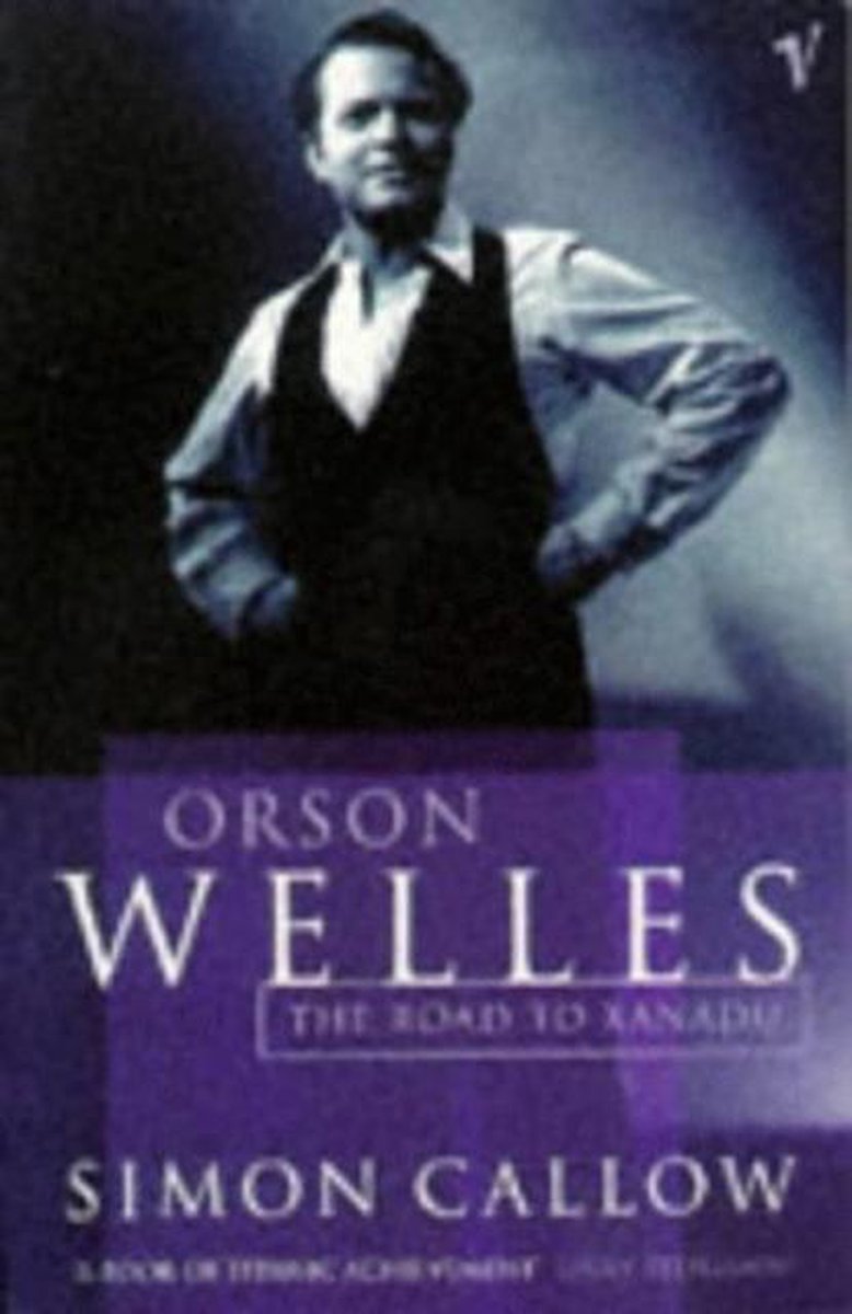 boekenbalie_9780099462514_cover Orson Welles Road To Xanadu