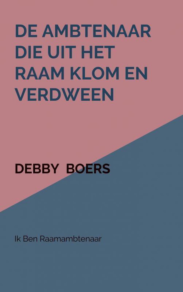 boekenbalie_9789463986007_cover De ambtenaar die uit het raam klom en verdween