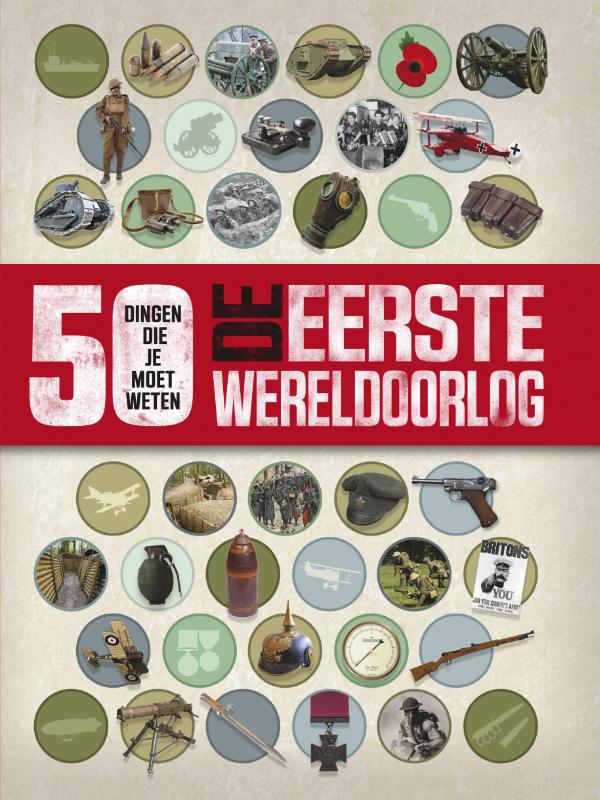De Eerste Wereldoorlog / 50 dingen die je moet weten