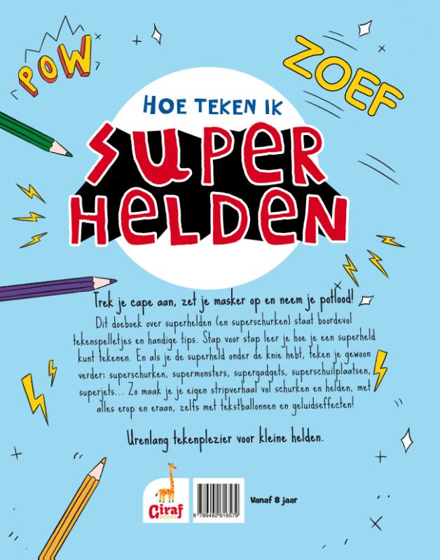 Hoe teken ik superhelden achterkant