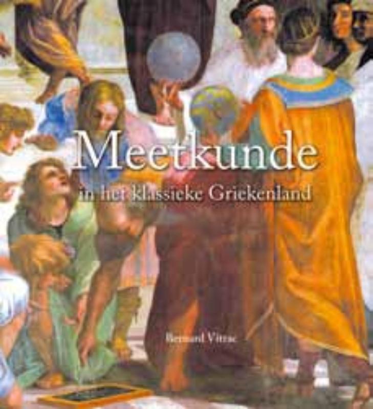 boekenbalie_9789085713487_cover Wetenschappelijke bibliotheek 113: Meetkunde in het klassieke Griekenland / Wetenschappelijke bibliotheek / 113