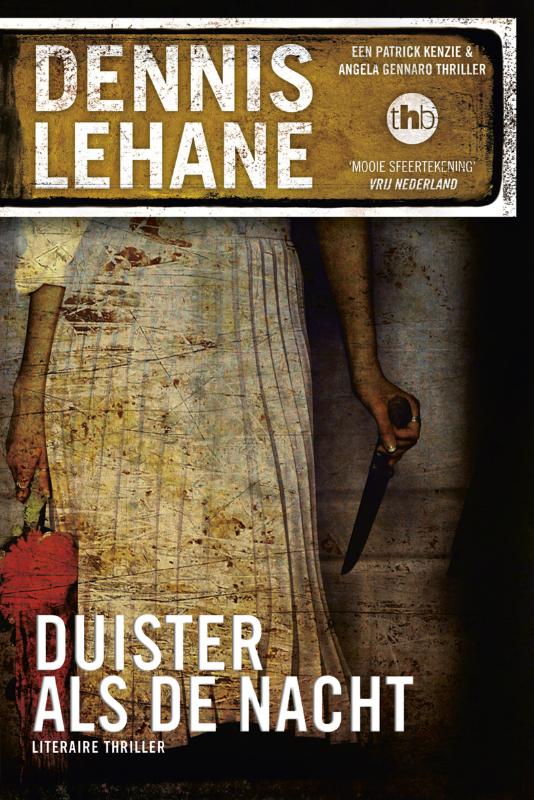 Dennis Lehane Duister Als De Nacht / Een Patrick Kenzie En Angela Gennaro Thriller