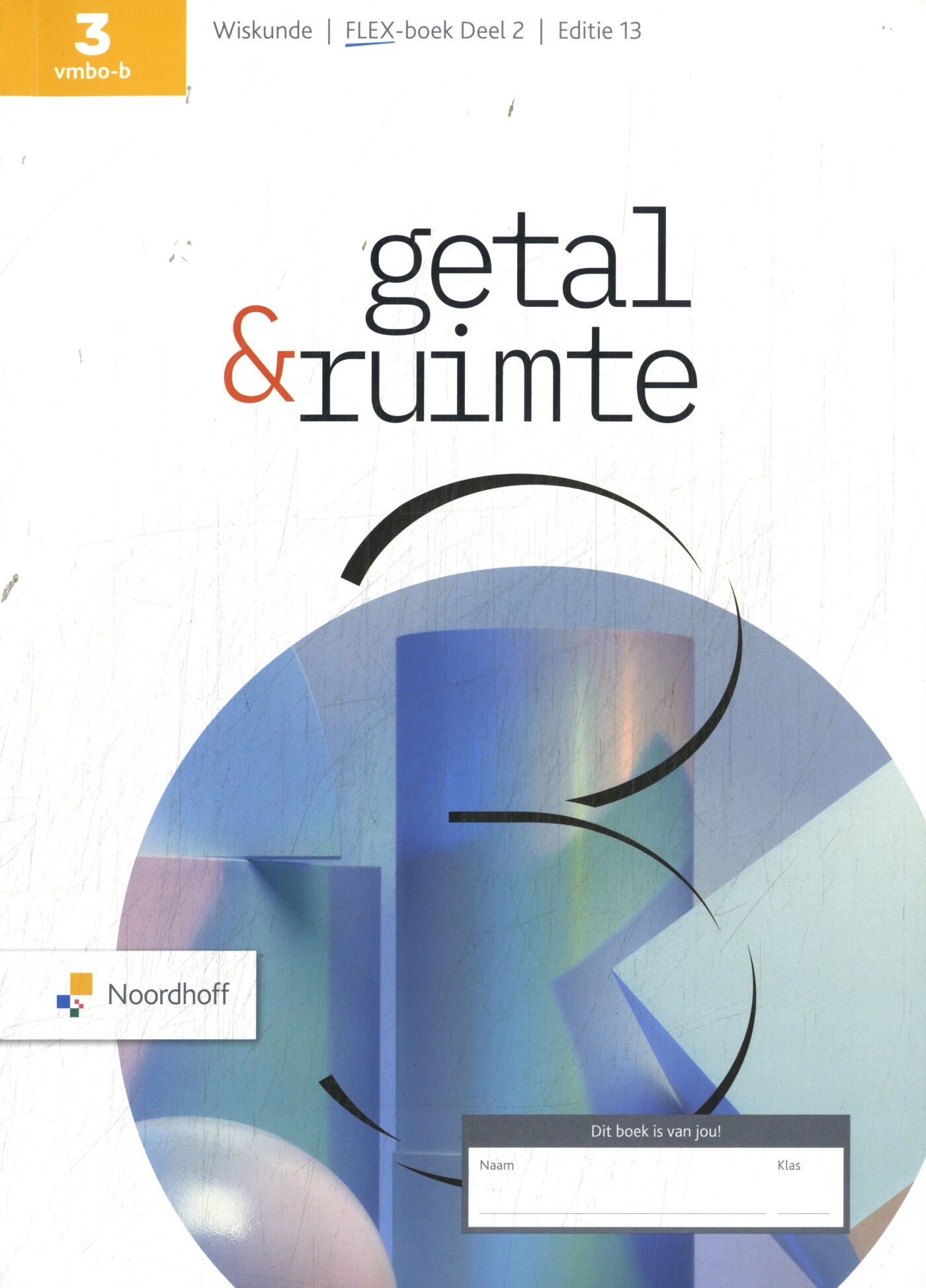 3 vmbo-b / Getal & Ruimte / FLEX-boek 2