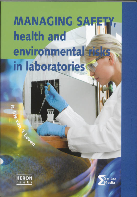 Heron-reeks  -   Managing safety health and environmental risks in laboratories