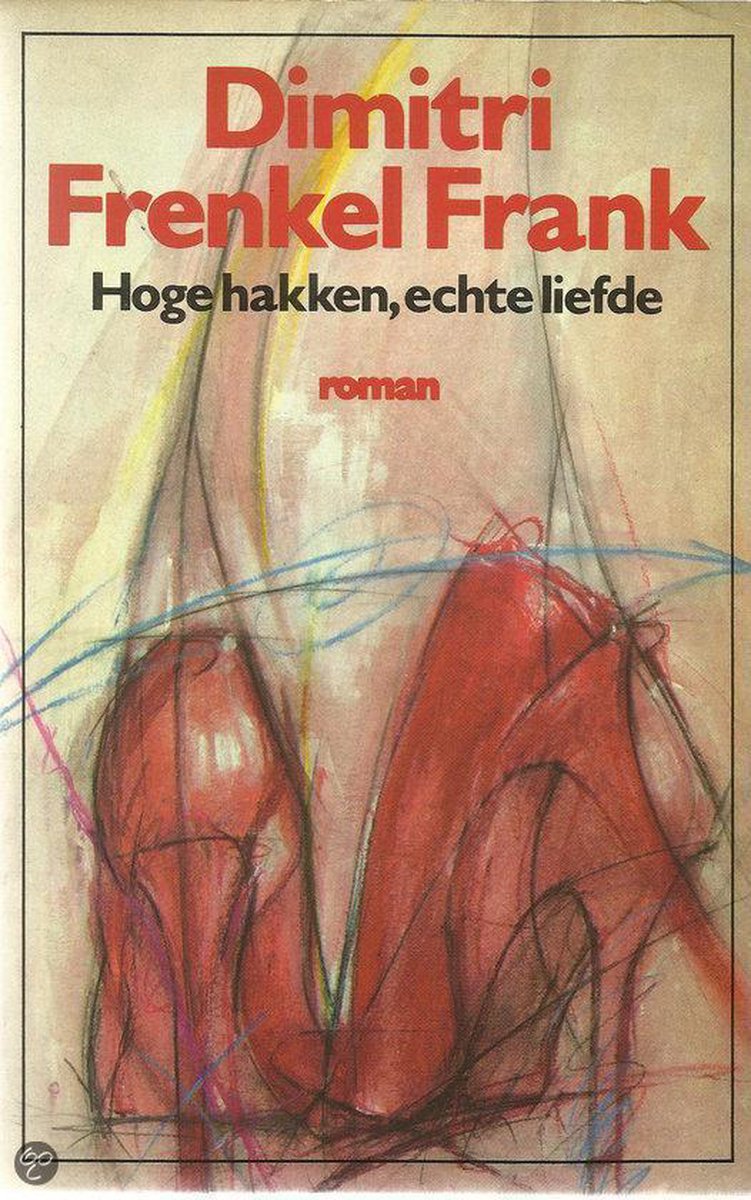 boekenbalie_9789010031099_cover Hoge hakken echte liefde